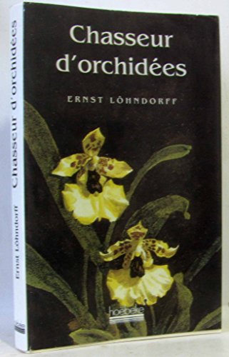 9782905292803: Chasseur d'orchidees
