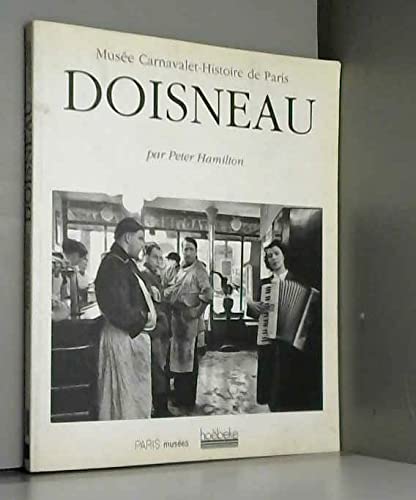 Stock image for Doisneau: Musee carnavalet-histoire de paris - les musees de la ville de paris for sale by Librairie Th  la page