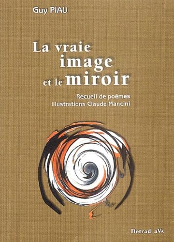 Stock image for La vraie image et le miroir for sale by medimops