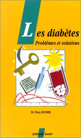 9782905328601: Les Diabetes : Problemes Et Solutions