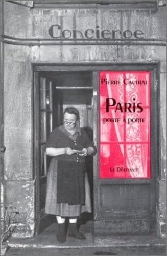 Imagen de archivo de Paris, porte  porte a la venta por Better World Books: West