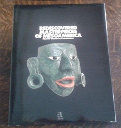 9782905351029: Rediscovered masterpieces of Mesoamerica: Mexico-Guatemala-Honduras