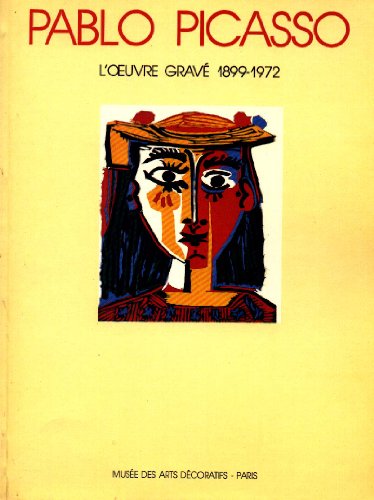 Imagen de archivo de Picasso l'oeuvre grav 1899-1972 ------ [ Catalogue d Expo a la venta por Okmhistoire