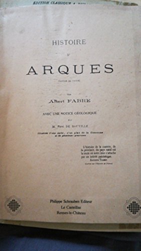 Stock image for Histoire d'Arques : Canton de Couiza, arrondissement de Limoux for sale by Ammareal