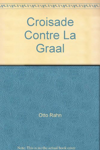 9782905371126: Croisade Contre La Graal