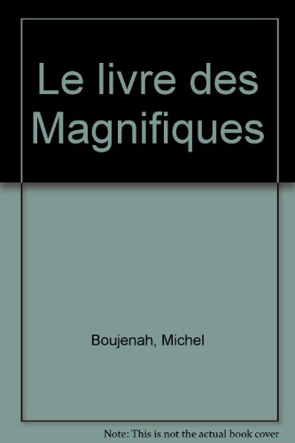 Beispielbild fr Le Livre des Magnifiques : Paris, Thtre du Splendid, janvier 1984 (clats de rire) zum Verkauf von medimops