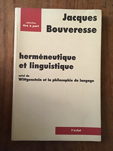 Beispielbild fr Herme?neutique et linguistique ; suivi de, Wittgenstein et la philosophie du langage (Tire? a` part) (French Edition) zum Verkauf von St Vincent de Paul of Lane County