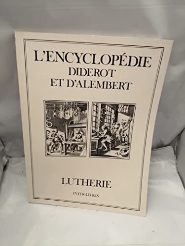 Stock image for Encyclopdie Diderot et d'Alembert : Lutherie. for sale by AUSONE