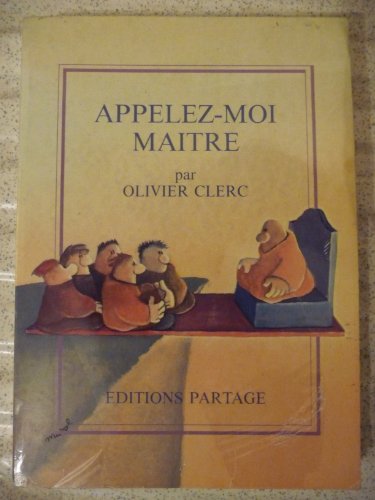 Appelez Moi Maitre (9782905415066) by Clerc, Olivier