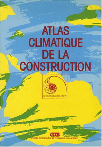 Beispielbild fr Atlas climatique de la construction zum Verkauf von Ammareal