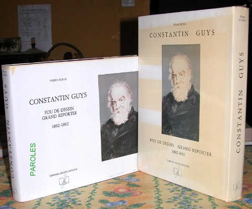 9782905429049: Constantin guys : fou de dessin, grand reporter : 1802-1892