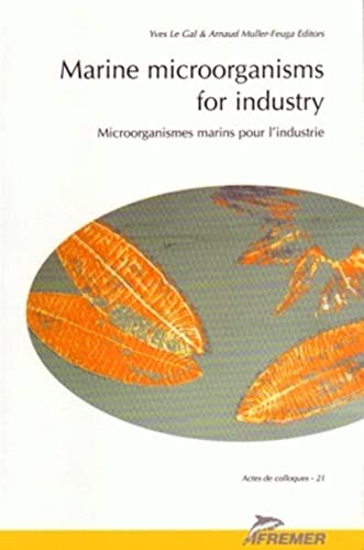 MARINE MICROORGANISMS FOR INDUSTRY. PROCEEDINGS OF THE MEETING HELD IN BREST-FRANCE ON THE 17TH-1...