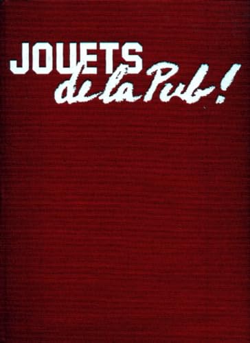 Stock image for Jouets de la pub ! for sale by Chapitre.com : livres et presse ancienne