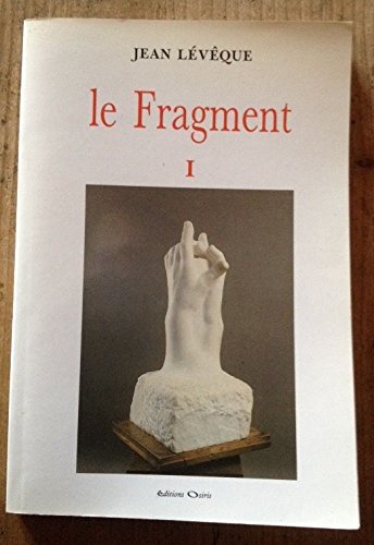 Beispielbild fr Le fragment I ; suivi de, Politique et ontologie zum Verkauf von medimops