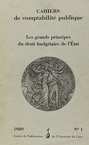 Imagen de archivo de Cahiers de Comptabilite Publique 1 les Grandsprincipes du Droit Budgetaire de l Etat a la venta por medimops