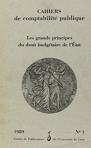 Stock image for Cahiers de Comptabilite Publique 1 les Grandsprincipes du Droit Budgetaire de l Etat for sale by medimops