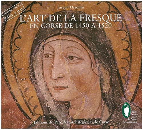 Imagen de archivo de L'art de la fresque en Corse de 1450  1520 a la venta por Ammareal