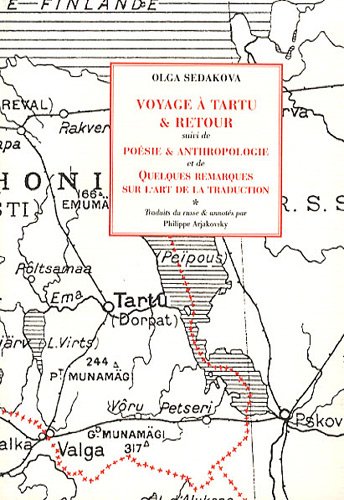 Stock image for Voyage  Tartu & retour suivi de Posie & anthropologie et de quelques remarques sur l'art de la traduction for sale by Ammareal