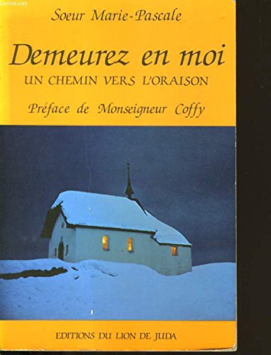 Imagen de archivo de Demeurez en moi, un chemin vers l'oraison a la venta por Librairie Th  la page