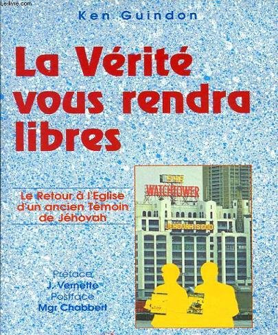Stock image for La Vrit vous rendra libres for sale by Ammareal