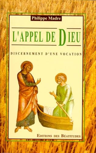 Imagen de archivo de L'appel de Dieu - Discernement d'une vocation a la venta por LibrairieLaLettre2