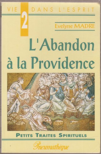 Beispielbild fr L'abandon  La Providence Divine zum Verkauf von RECYCLIVRE
