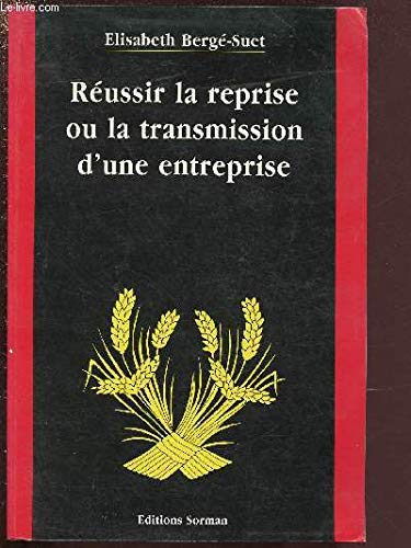 Stock image for Russir la reprise ou la transmission d'une entreprise for sale by Librairie Th  la page