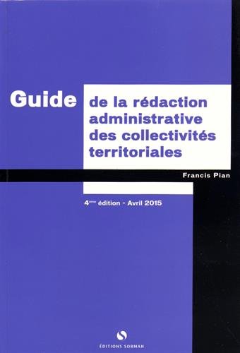 Stock image for Guide de la rdaction administrative des collectivits territoriales for sale by medimops