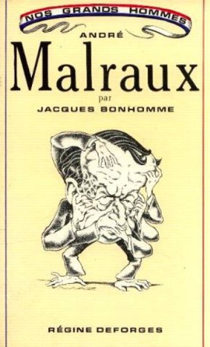 Beispielbild fr Andr Malraux, ou le conformiste [Paperback] Bonhomme Jacques zum Verkauf von LIVREAUTRESORSAS