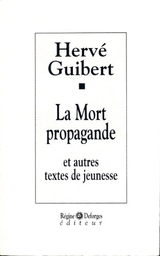 9782905538727: La mort propagande / et autres textes de jeunesse