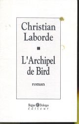 Stock image for L'Archipel de Bird for sale by secretdulivre