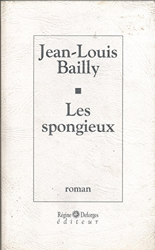 9782905538994: Les spongieux (Litterature Rd)