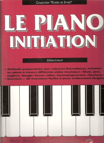 9782905549464: Le piano : Initiation (Collection Etudes de styles)