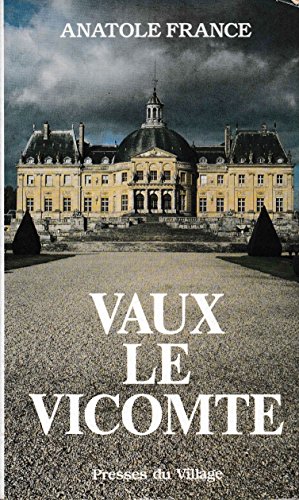 Stock image for Le chateau de vaux-le-vicomte. etude historique (1987) for sale by medimops