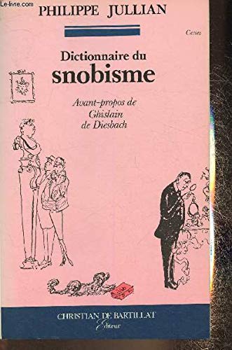 Beispielbild fr Dictionnaire du snobisme zum Verkauf von Ammareal