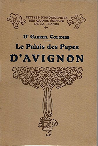 Beispielbild fr Le Palais des Papes d'Avignon (Vivre le pass) zum Verkauf von medimops