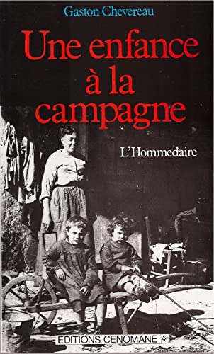 Beispielbild fr Une enfance  la campagne : L'Hommedaire zum Verkauf von Ammareal