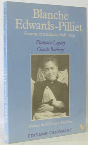 Beispielbild fr Blanche Edwards-Pilliet: Femme et mdecin, 1858-1941 zum Verkauf von Ammareal