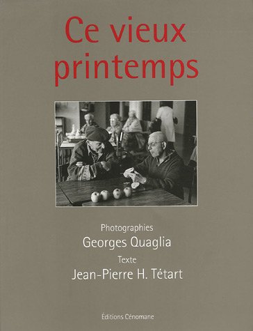 Stock image for Ce vieux printemps Quaglia, Georges et Ttart, Jean-Pierre-H for sale by BIBLIO-NET