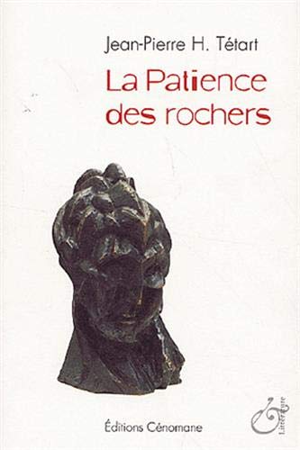 Stock image for La patience des rochers for sale by Chapitre.com : livres et presse ancienne