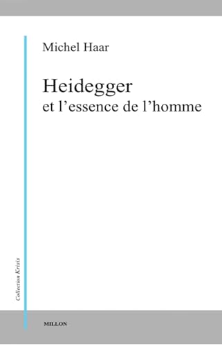 Beispielbild fr HEIDEGGER ET L'ESSENCE DE L'HOMME zum Verkauf von Books From California