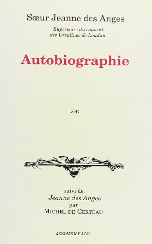 Beispielbild fr Autobiographie suivi de "Jeanne des Anges" par Michel de Certeau zum Verkauf von Raritan River Books
