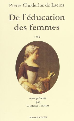 DE L'EDUCATION DES FEMMES ancienne Ã©dition (9782905614599) by CHODERLOS DE LACLOS, Pierre