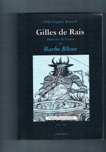 Imagen de archivo de Gilles De Rais, Marchal De France, Dit Barbe-bleue : 1404-1440 a la venta por RECYCLIVRE