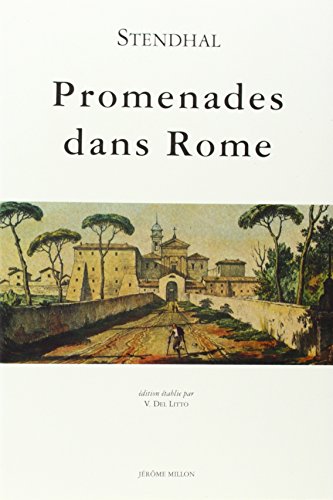 Beispielbild fr Promenades dans Rome [Paperback] Stendhal and Del Litto, Victor zum Verkauf von LIVREAUTRESORSAS