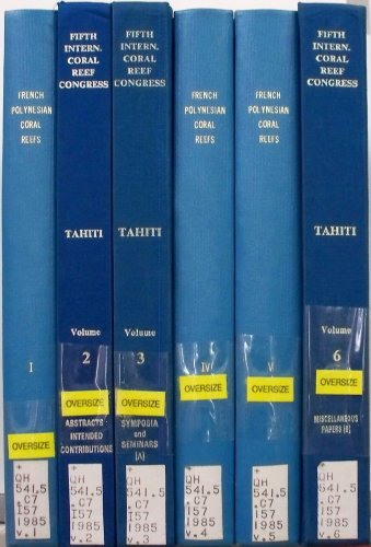 Stock image for Proceedings of the Fifth International Coral Reef Congress, Tahiti, 27 May - 1 June 1985. Six volumes complete for sale by J. HOOD, BOOKSELLERS,    ABAA/ILAB