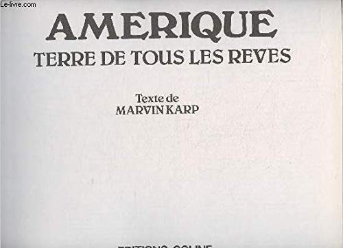 AMERIQUE, TERRE DE TOUS LES REVES