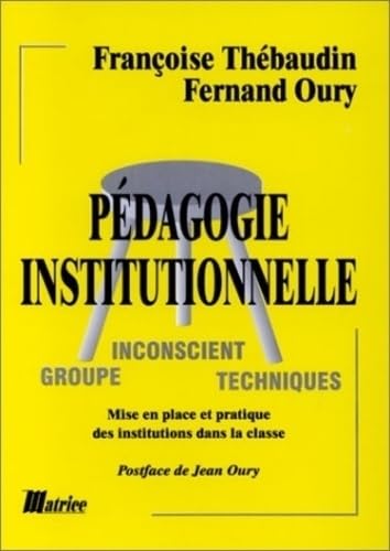 9782905642356: Pdagogie institutionnelle : mise en place et pratique des institutions dans la classe