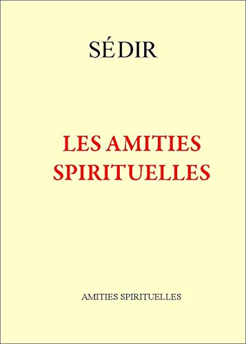 9782905651167: LES AMITIES SPIRITUELLES (French Edition)