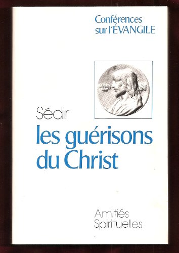 Beispielbild fr Les gurisons du Christ zum Verkauf von Ammareal